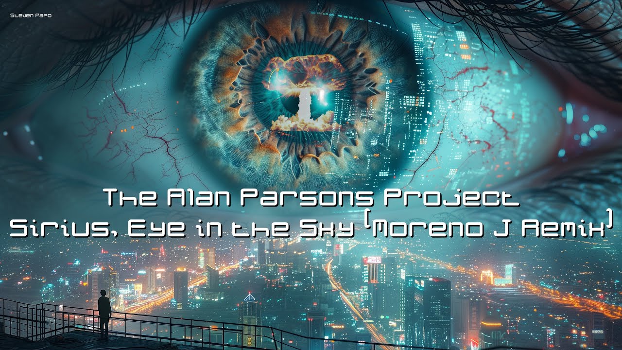 The Alan Parsons Project - Sirius, Eye in the Sky (Moreno J Remix) ai Art 4K 👁️