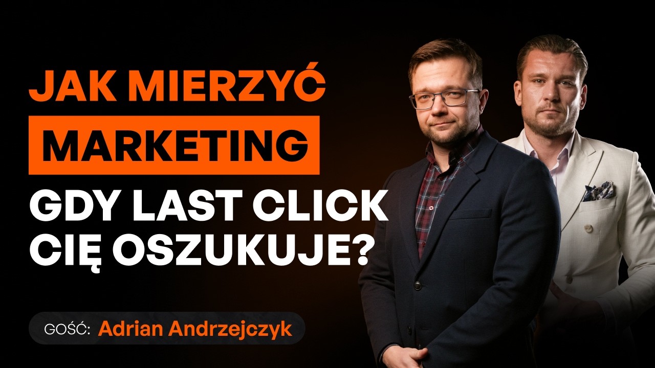 Masz analityków, a dalej nie wiesz co działa? Oto prawdziwy problem [Adrian Andrzejczyk]