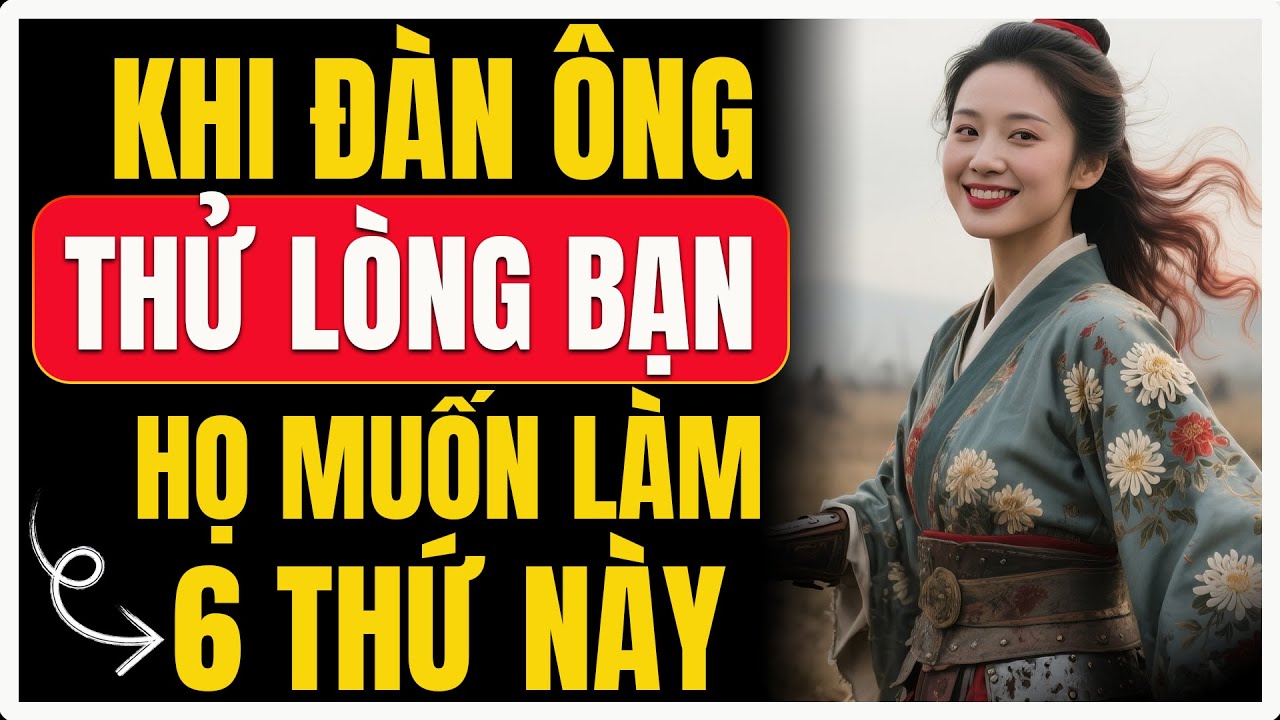 6 Dấu hiệu đàn ông đang thử lòng bạn –Phải chăng  bạn vô tình bỏ lỡ? | Nữ Khắc Kỷ