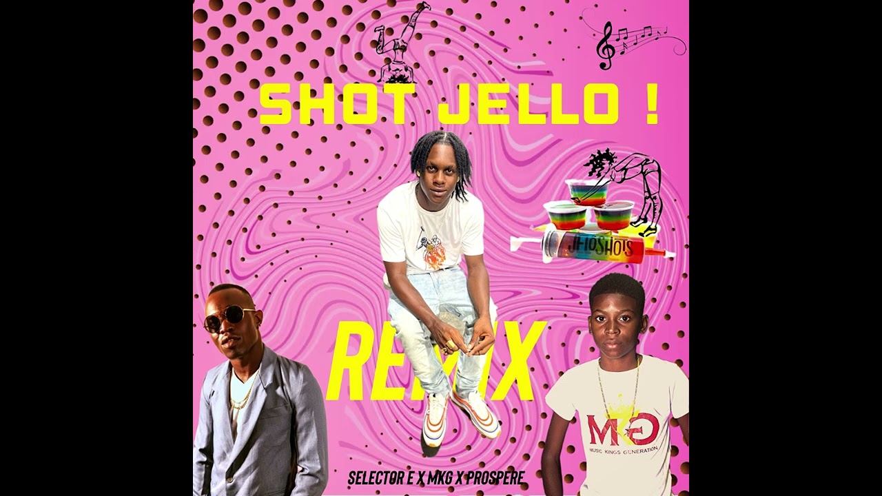 Selector e x Tallyboy x Merkius x Prospere - (Shot jello Remix )