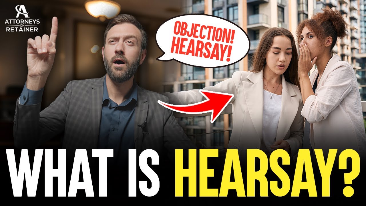 Hearsay - Legal Principles Explained By A Trial Attorney