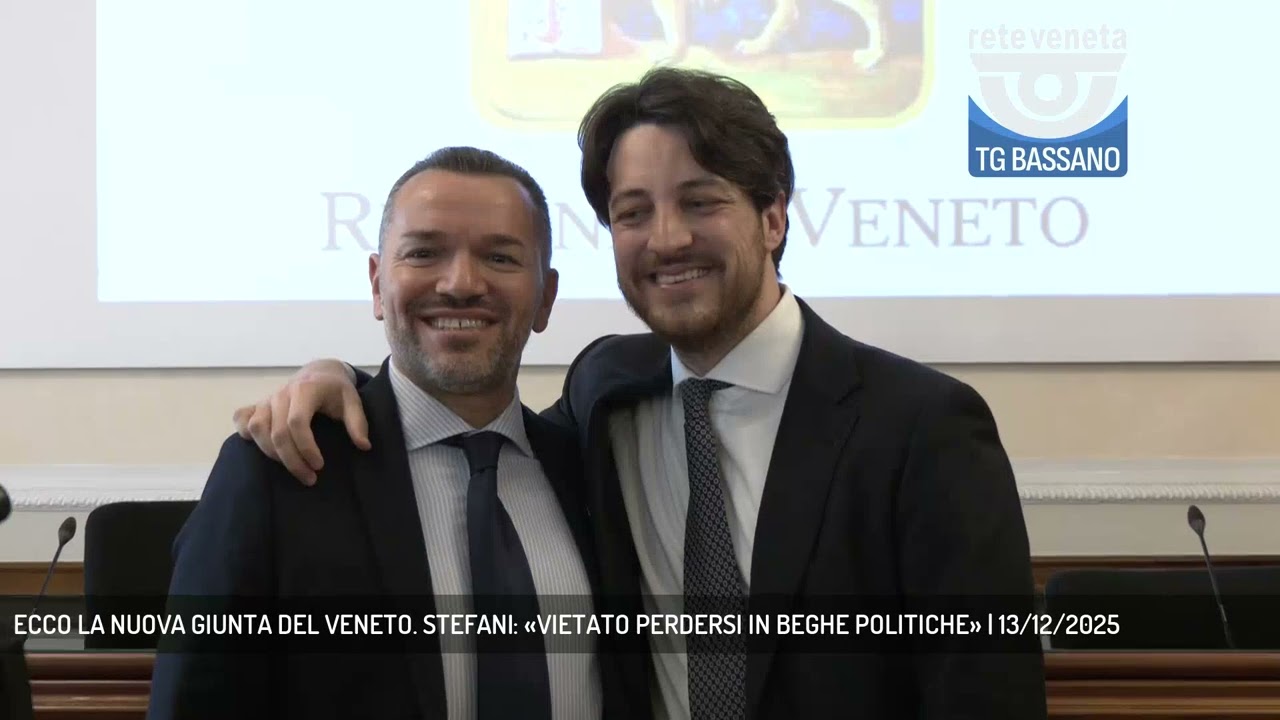 ECCO LA NUOVA GIUNTA DEL VENETO. STEFANI: &laquo;VIETATO PERDERSI IN BEGHE POLITICHE&raquo; | 13/12/2025