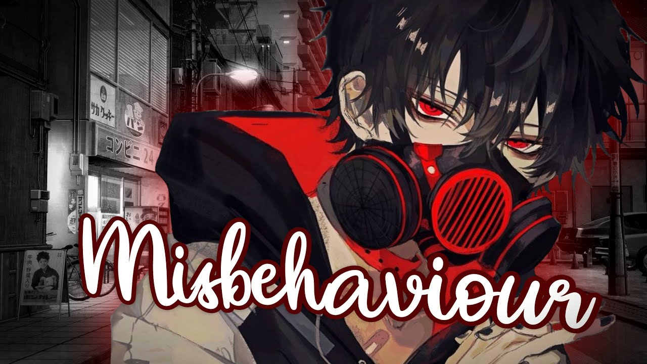 ✮Nightcore - Misbehaviour (Deeper version)