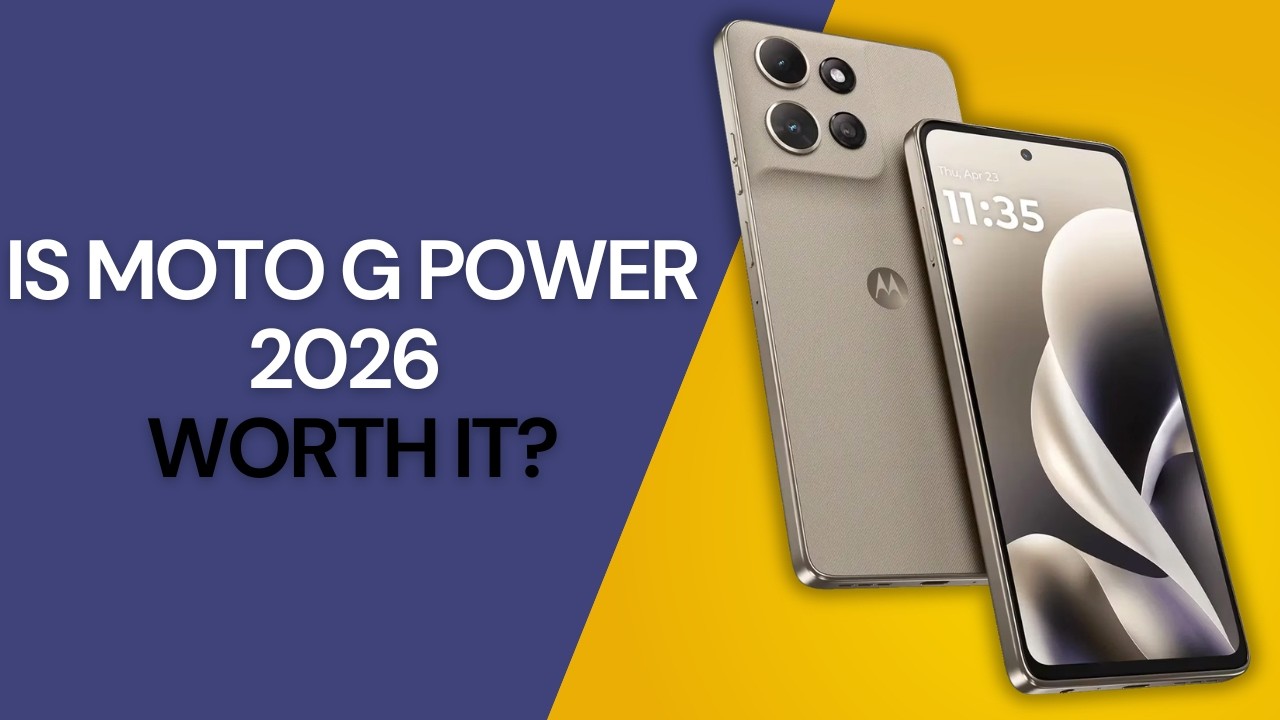 Is Motorola Moto G Power 2026 Worth It?