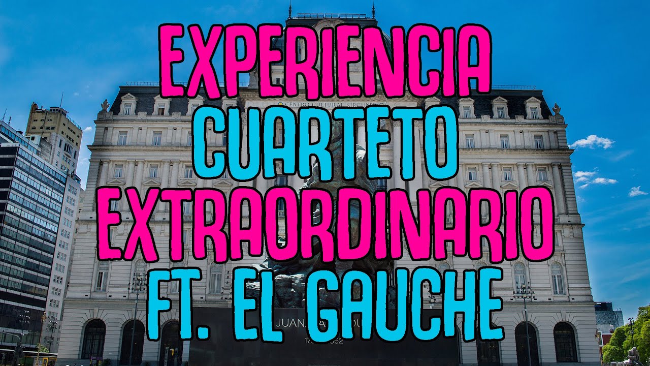🍒 CUARTETO EXTRAORDINARIO 🍒 FT. @el__gauche⚡ - Vivo en el CCK🎵 (2023)