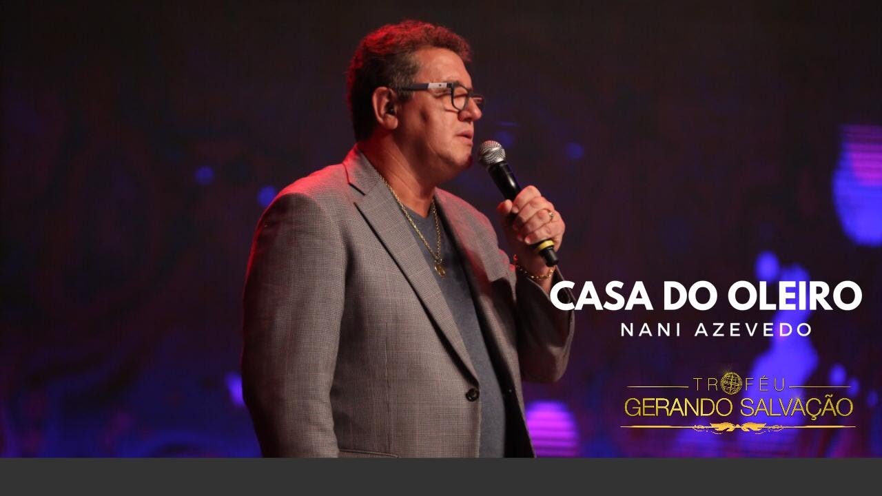 Nani Azevedo - Casa do Oleiro | Troféu Gerando Salvação 2017