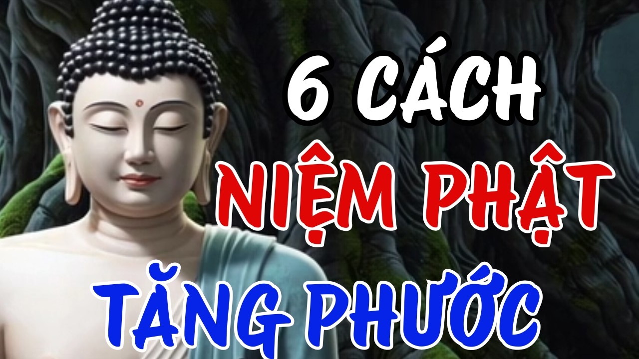 6 Cách Niệm Phật Tăng Phước Bạn Đã Biết Chưa?  | Hào Quang Phật Pháp