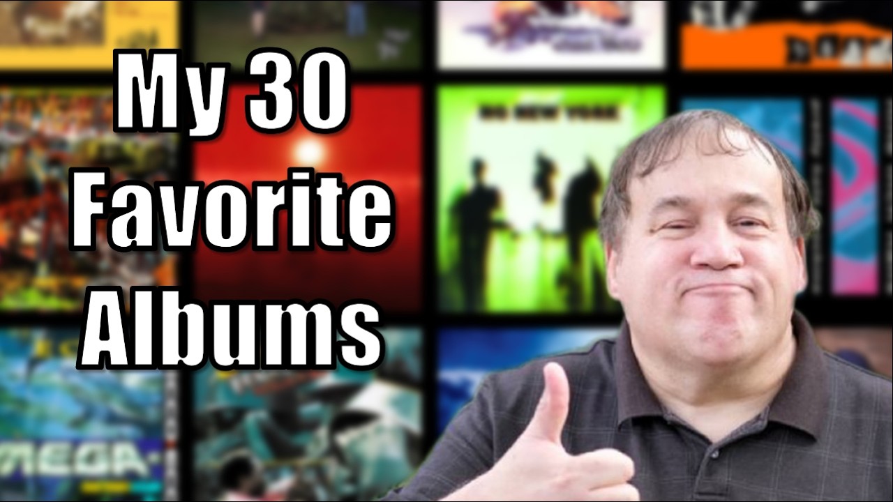 a totally normal person's 30 favorite albums