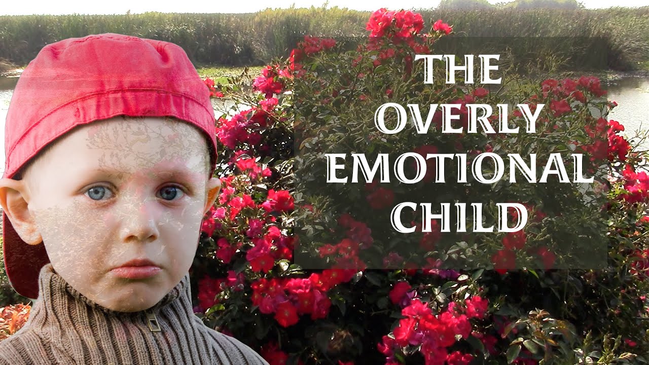 The Overly Emotional Child - Official Trailer