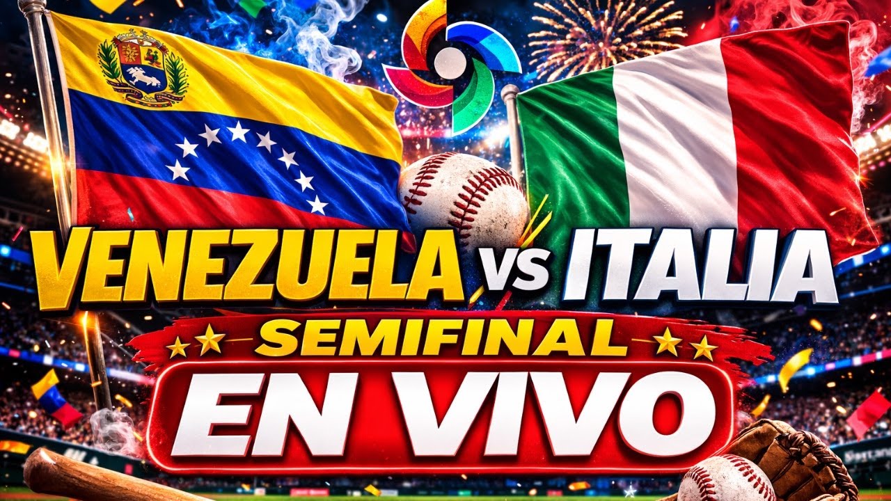 VENEZUELA vs ITALIA EN VIVO ⚾ SEMIFINAL Clásico Mundial de Béisbol 2026