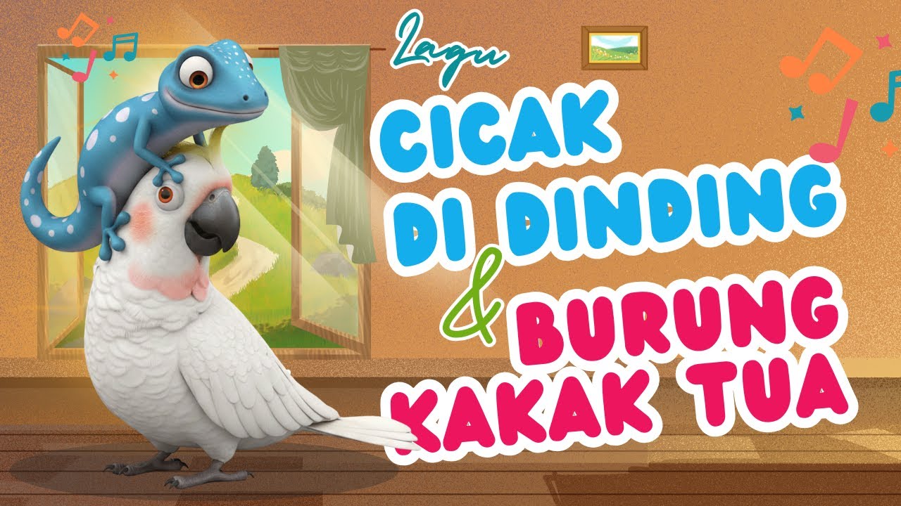CICAK DI DINDING DAN BURUNG KAKAK TUA | LAGU ANAK POPULER INDONESIA