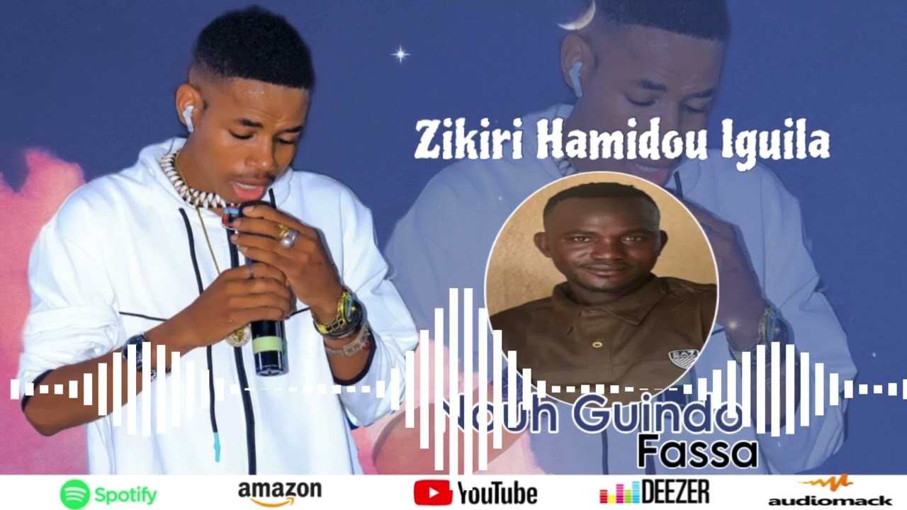 Zikiri Hamidou Iguila - Nouh Guindo (son officiel)