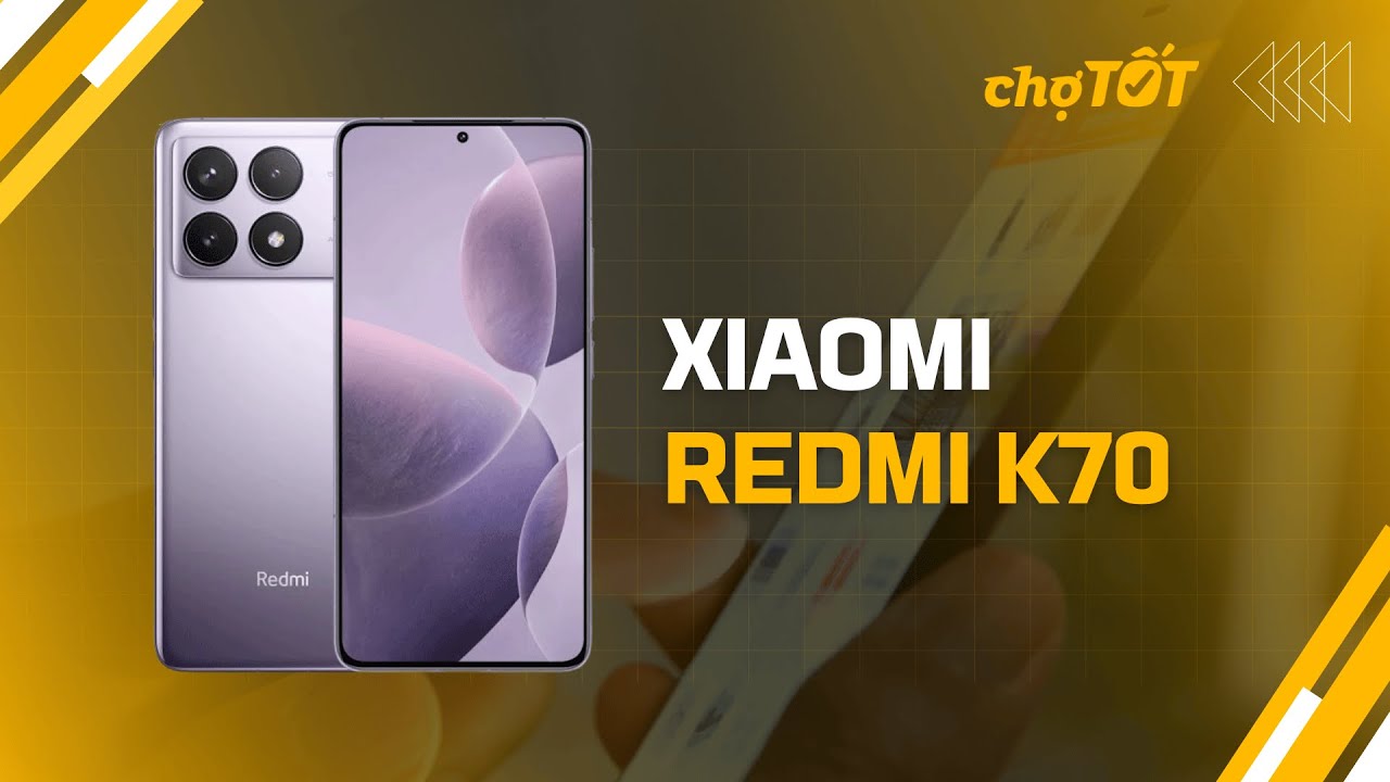 Xiaomi Redmi K70: Khi hiệu năng flagship trở nên dễ tiếp cận #SanDienThoaiChoTot #RedmiK70