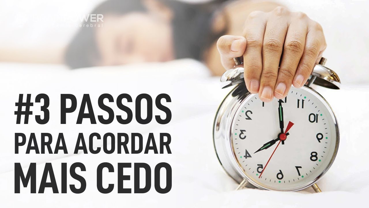 #3 Passos Para Acordar Mais Cedo | Academia Cerebral por André Buric