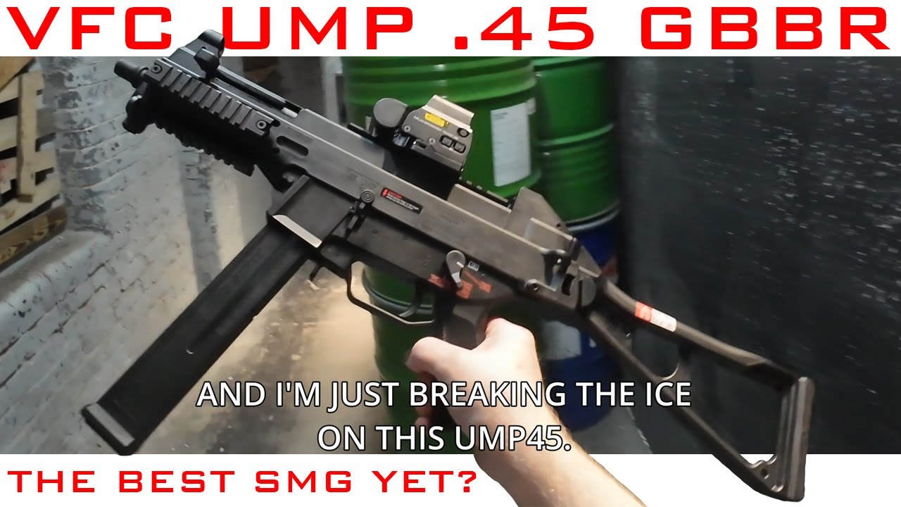 The Best Airsoft SMG GBBR? - VFC UMP .45 - The Gauntlet