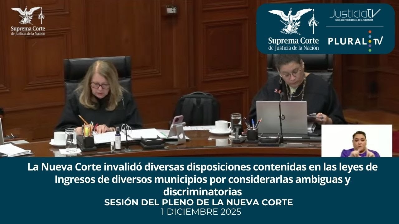Sesi&oacute;n P&uacute;blica del Pleno de la Nueva Suprema Corte de Justicia de la Naci&oacute;n | 1 DICIEMBRE 2025