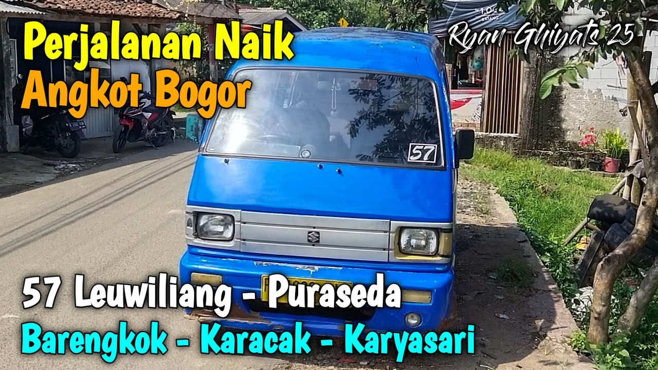 Trip Angkot Bogor 57 Leuwiliang - Puraseda (Neglasari - Barengkok - Karyasari - Karacak)