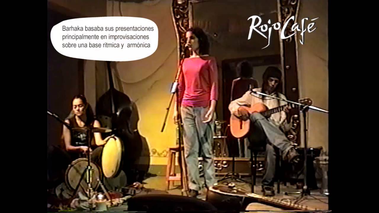 (#Sucedió en el Rojo) Barhaka - Música del mundo - Julio 2005