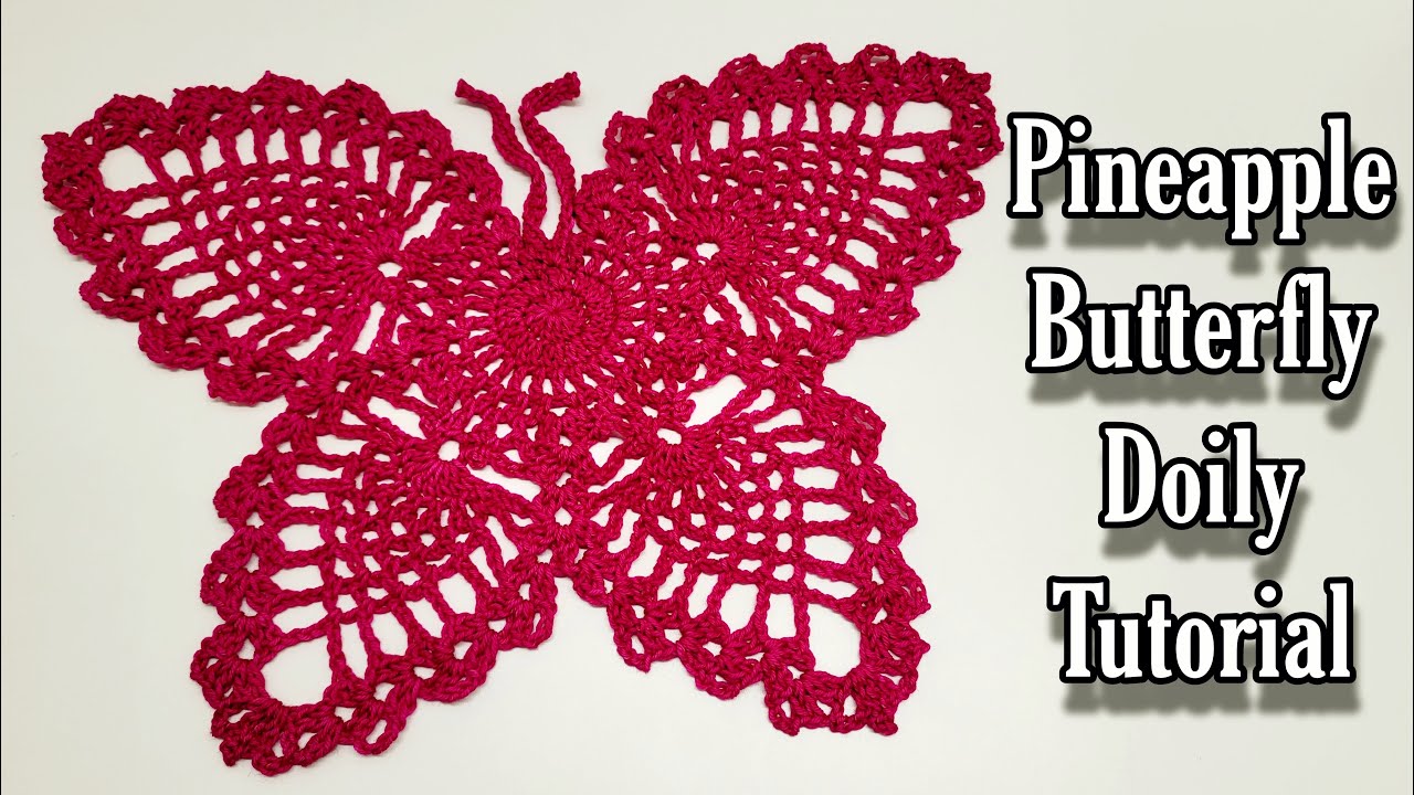 Easy Crochet Pineapple Stitch Doily Tutorial / The Pineapple Butterfly Doily