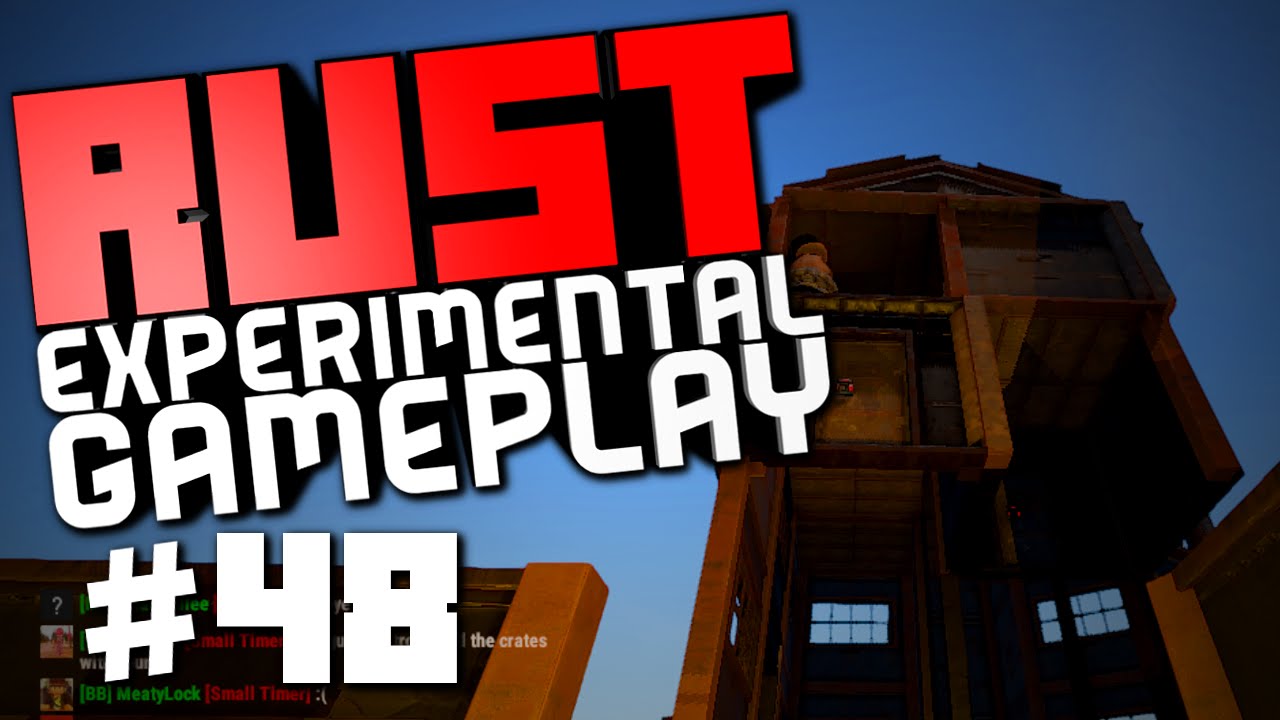 Rust Experimental Gameplay #48 