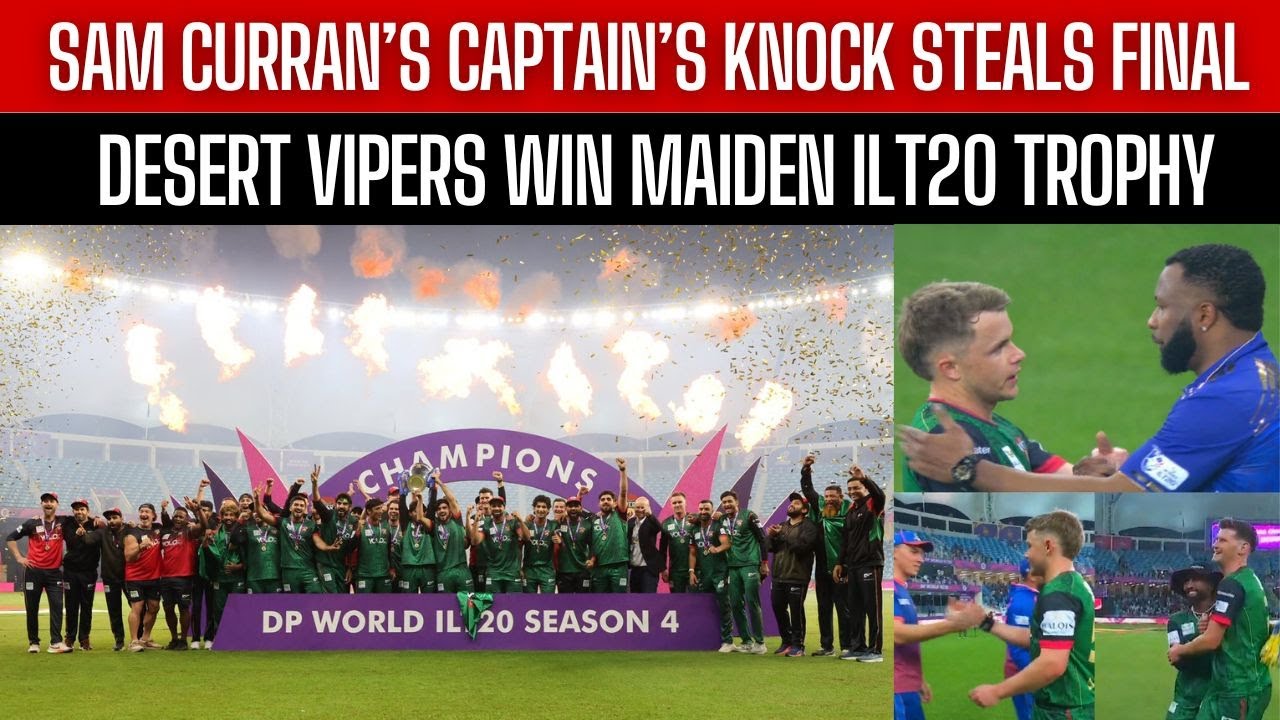 MI Emirates vs Desert Vipers : Sam Curran Leads Vipers to Historic Title