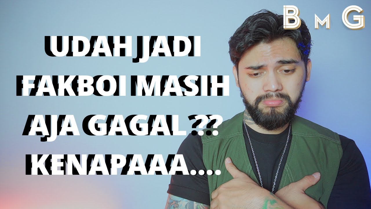 FAKBOI TAPI GAGAL TERUS ?!?!