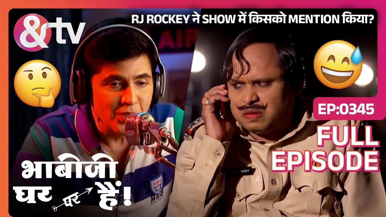 RJ Rockey ने Show में किसको Mention किया?| Bhabi Ji Ghar Par Hai Full Ep 345| 23 Jun 16@And TV
