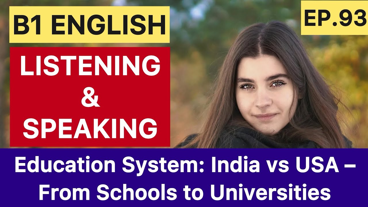 Education System: India vs USA &ndash; Full Comparison from School to University | English Listening