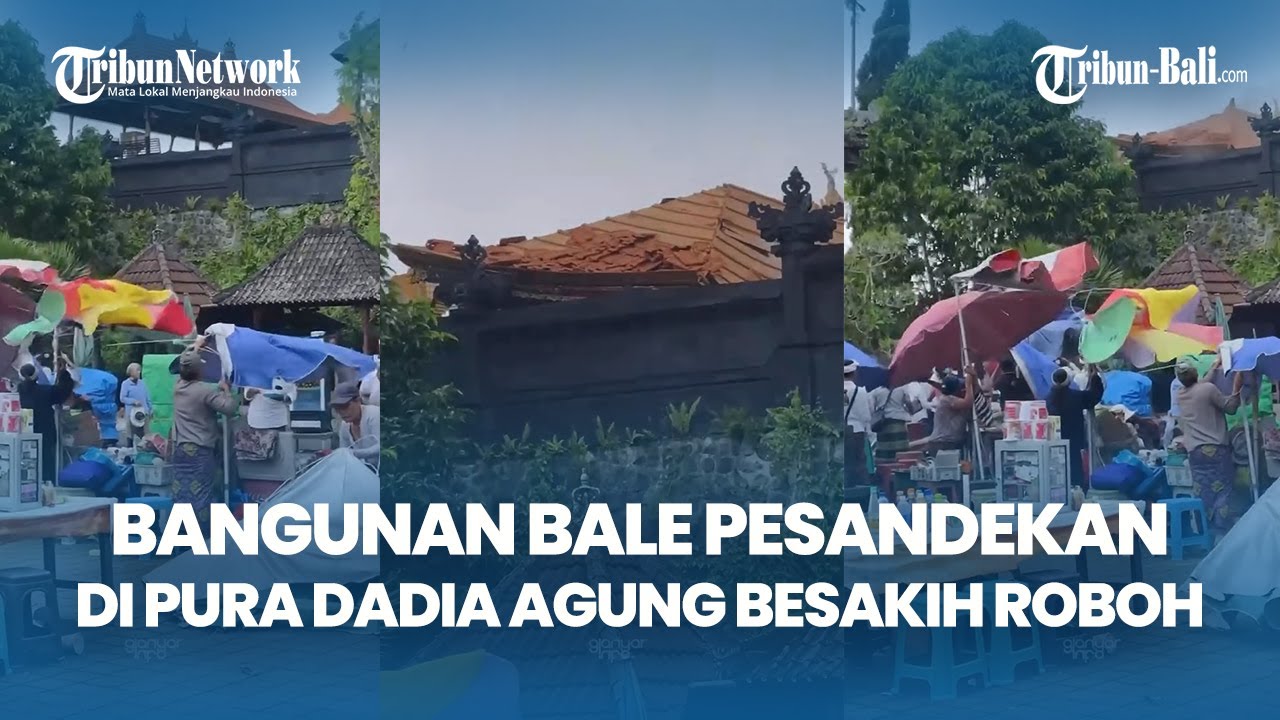 Angin Kencang Robohkan Bangunan di Pura Dadia Agung Besakih