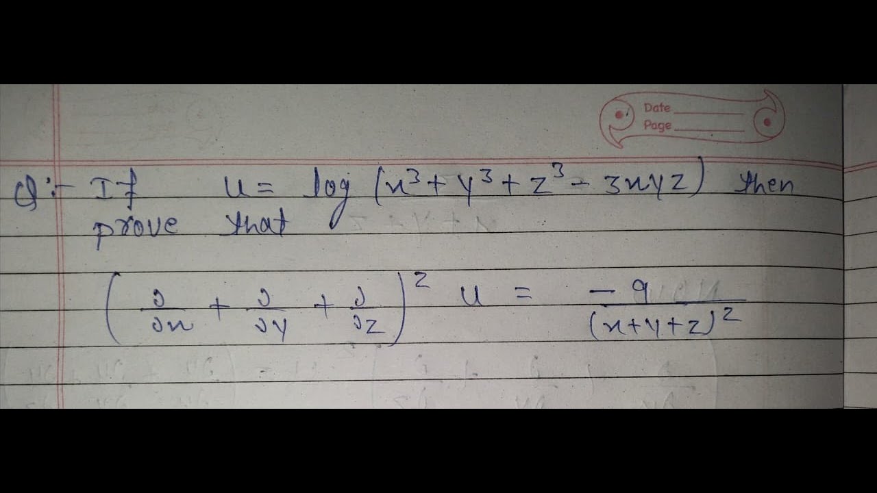 If u=log(x^3 + y^3 + z^3 - 3xyz)then prove that (del/del x  + de/del y+ del/del z)^2.u=-9/(x+y+z)^2