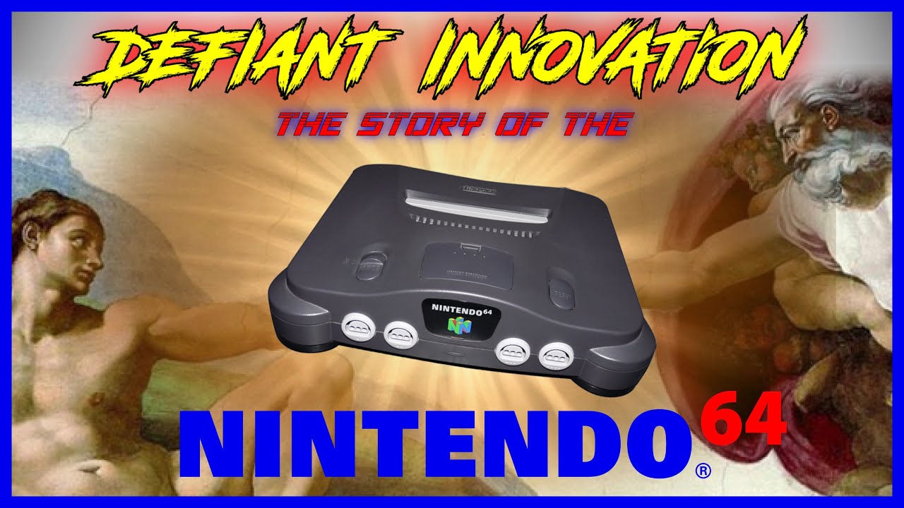 Nintendo's Defiant Innovation - The Story of the Nintendo 64