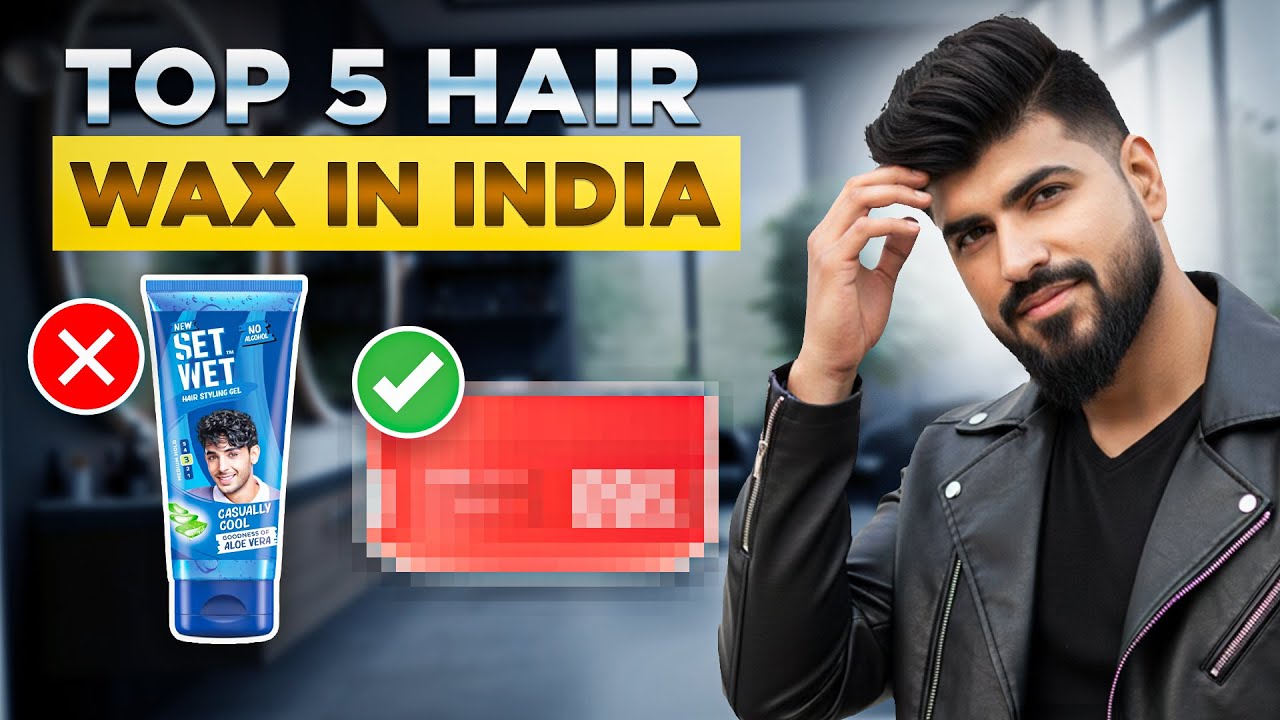 Top 5 Hair Wax You Must Try in India | Beardo, Set Wet, The Man Company & More | Strong Hold Tested