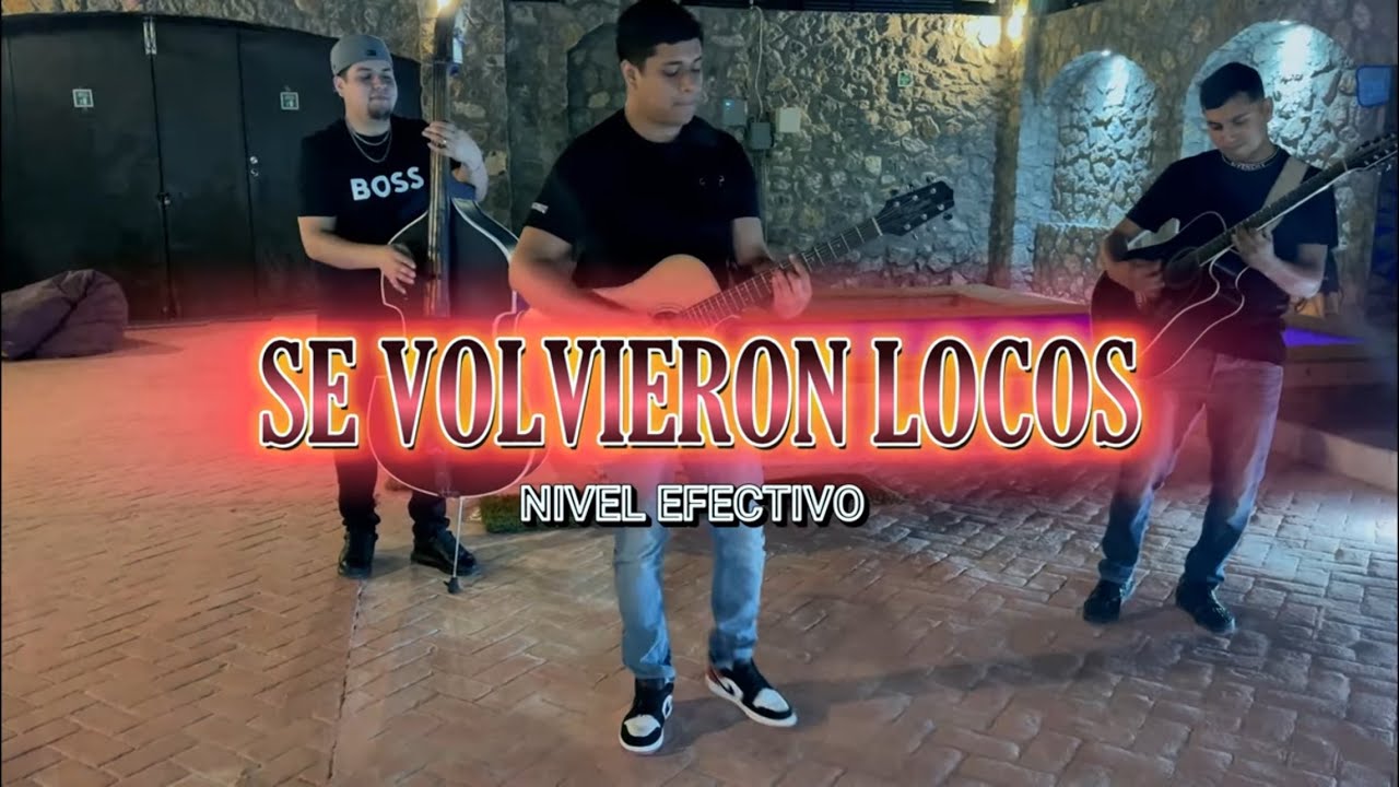 Se Volvieron Locos x Nivel Efectivo (VIDEO OFICIAL 2025)