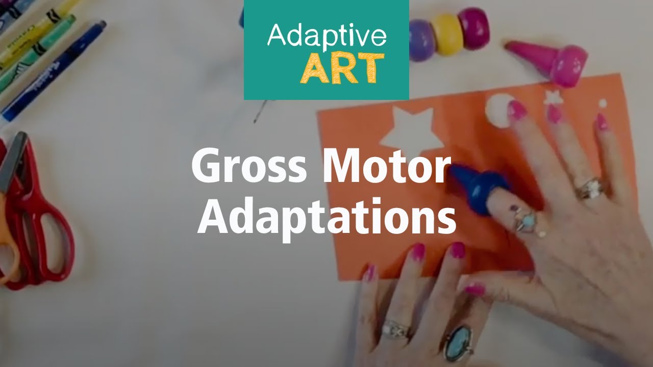 Adaptive Art: Gross Motor Adaptations