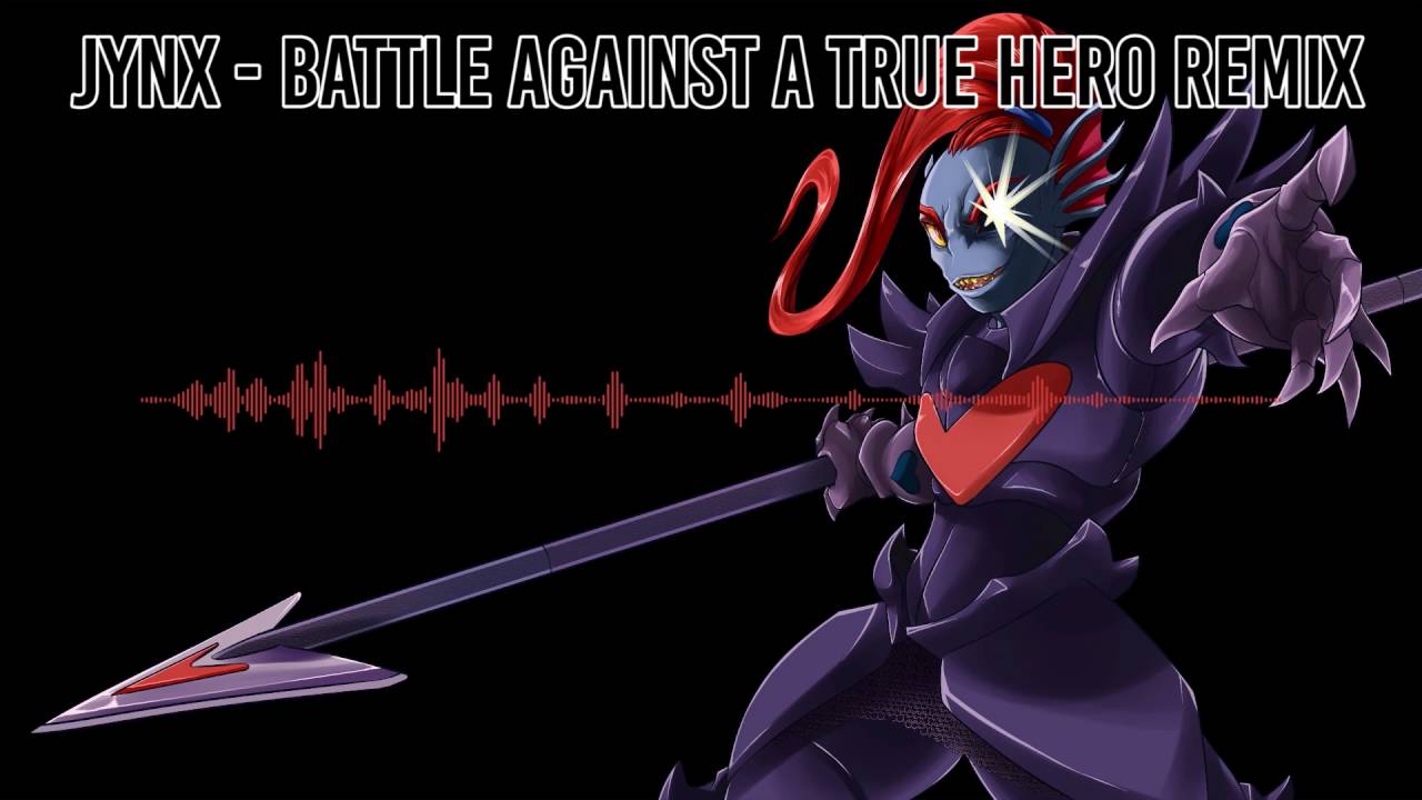 [Remix] Undertale - Battle Against A True Hero -=Jynx=-