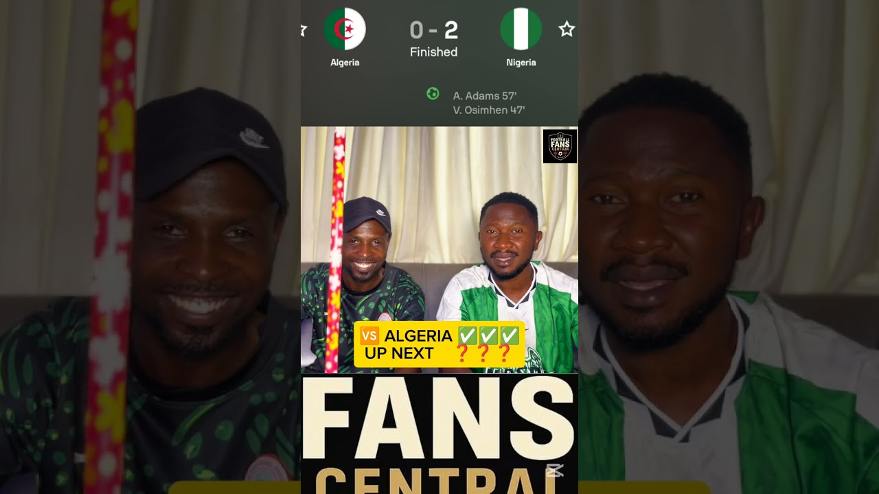 Algeria 0 🆚 2 Nigeria. Who be Algeria.? Sweet pay-back . Clear road. ✅⚽➡️🔥🔜🏆🥇🇳🇬🦅