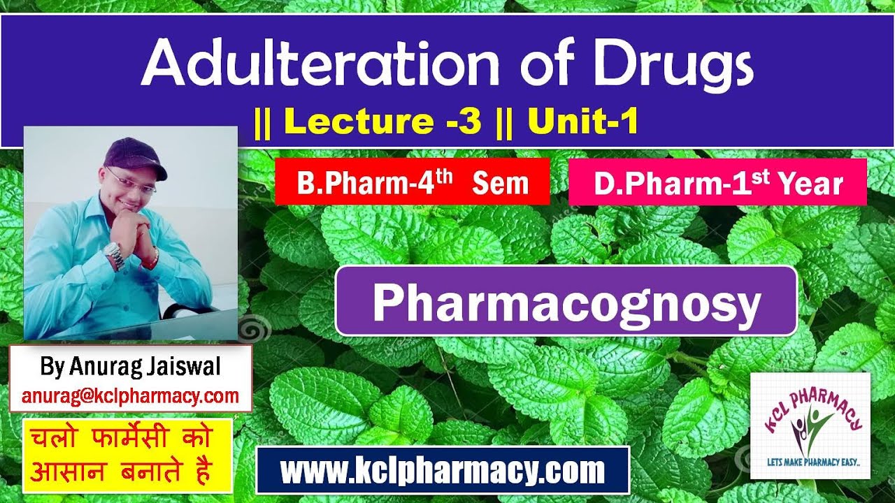 Adulteration of drugs - || L-3 Unit-1  Pharmacognosy