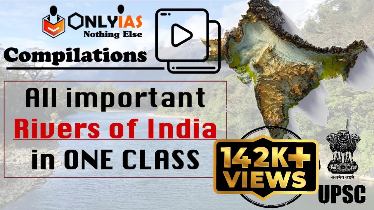 All Important Indian RIVERS in ONE CLASS | MAPS included | UPSC | OnlyIAS Smart Compilations