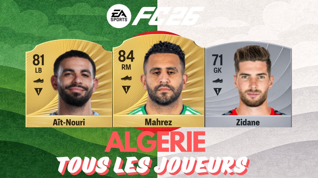 FC 26 Algérie - Tous les joueurs !