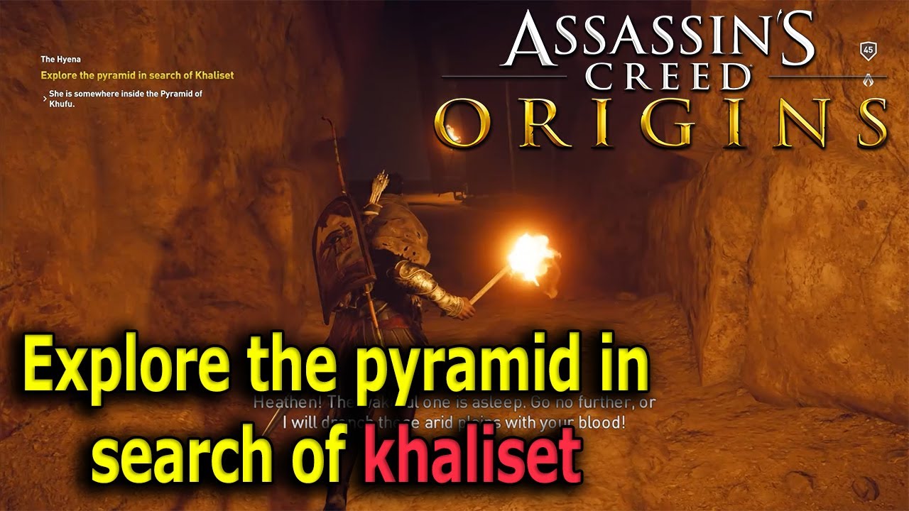 Explore the pyramid in search of khaliset Assassin's Creed Origins