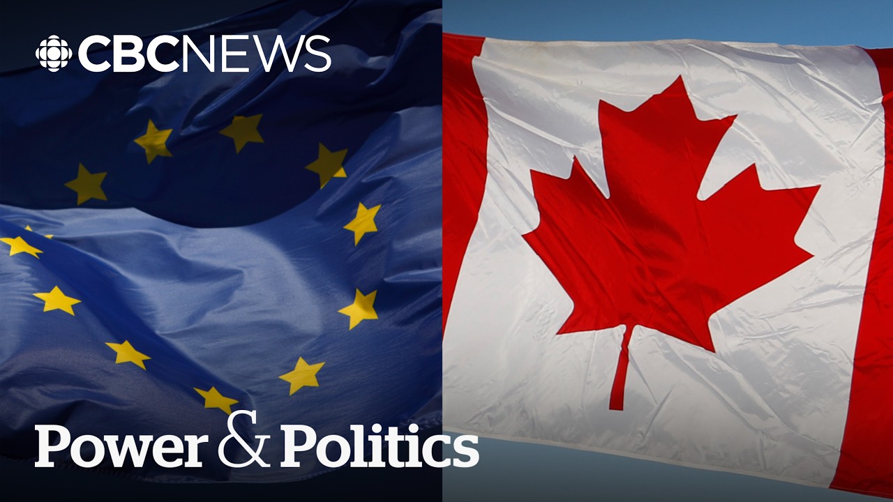 Reporter Roundtable: Canada and Europe, better together? | Power & Politics