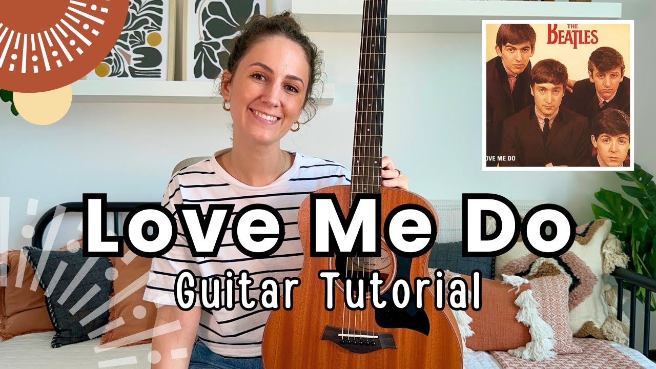 Learn Love Me Do by The Beatles- Guitar Lesson Tutorial [ONLY 3 CHORDS!]