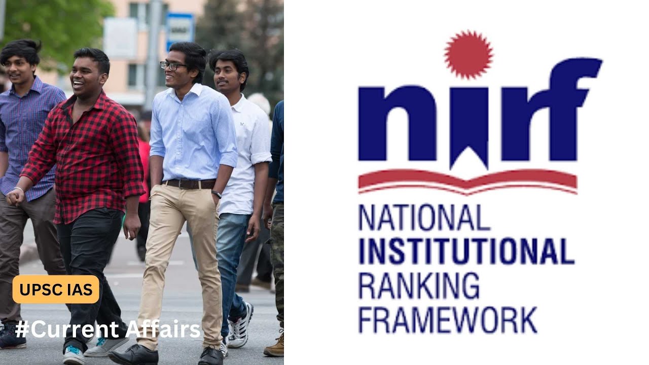 National Institute Ranking Framework (NIRF) Explained