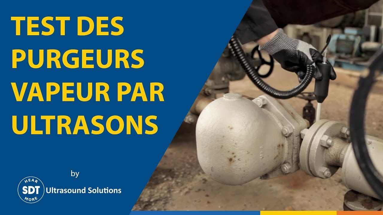 Test des purgeurs vapeur par ultrasons