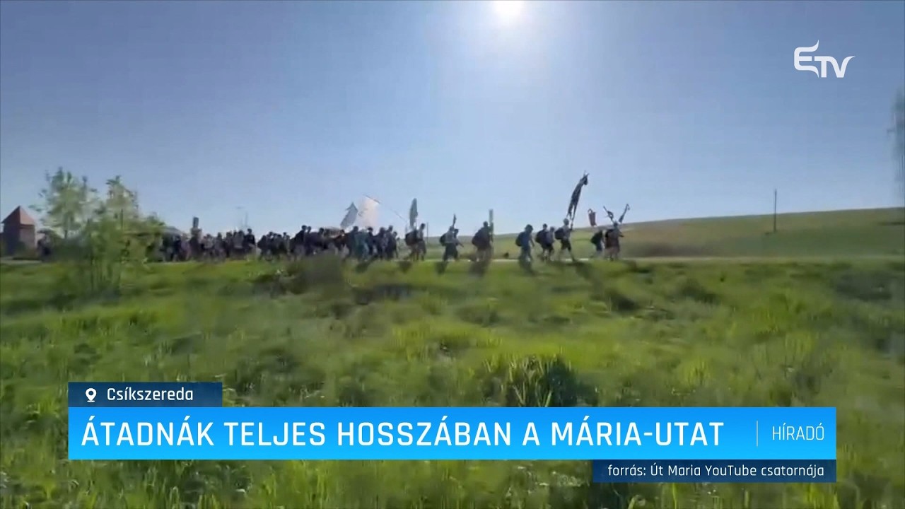 Átadnák teljes hosszúban a Mária-utat – Erdély TV