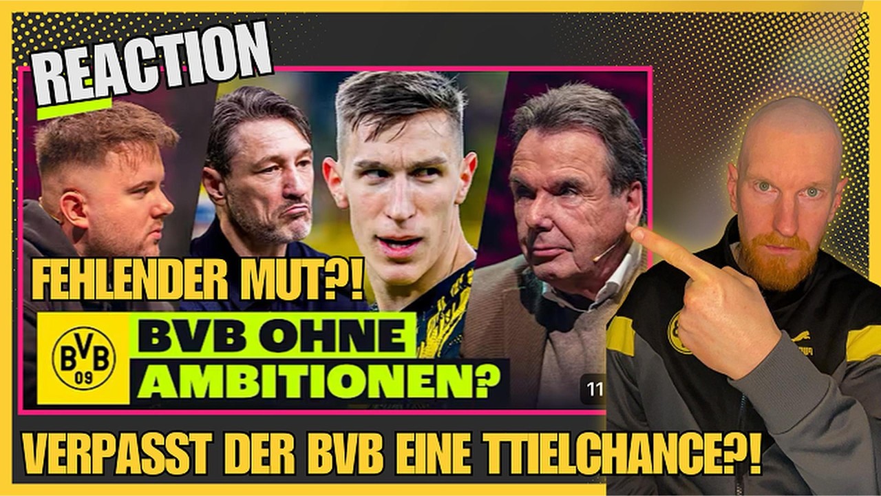 Reaction I 🤯 FEHLT dem BVB wirklich die nötige Ambition und der Mut zur Meisterschaft?? @AtBroski