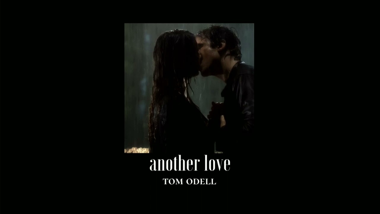 { slowed down } another love - tom odell