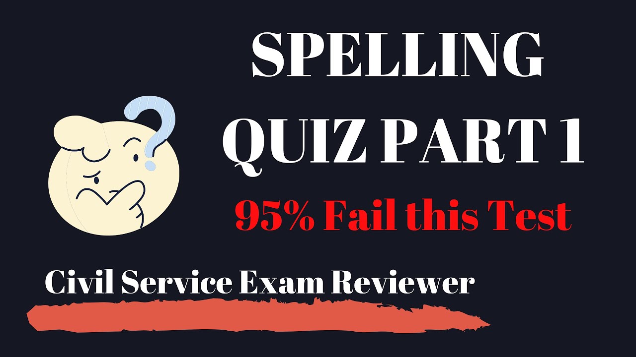 Spelling Quiz | Civil Service Exam Reviewer