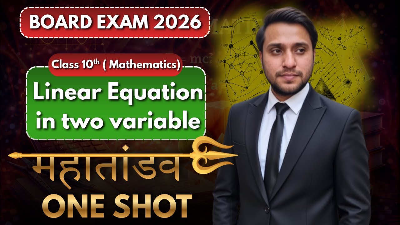 Linear Equation in two variable | Class 10th Mathematics | Board Exam 2026 | By Himanshu Sir