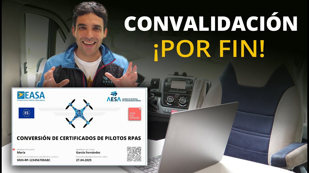 Cómo CONVALIDAR la 📰 TITULACIÓN DE PILOTO DE DRONES a la Normativa Europea ✏️